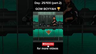 IMPOSSIBLE 🗿🍷 BOYYAH DAY25100 part2 GOW VICTORY 🏆 [upl. by Aneehsar]