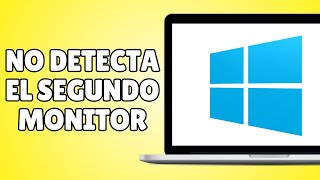 SOLUCIÓN Windows 10 No Detecta el Segundo Monitor [upl. by Nnairol599]