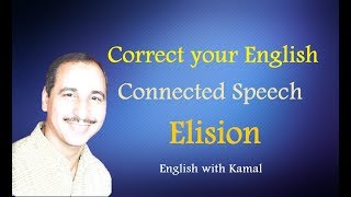 connected speech  Elision [upl. by Eerrahs]