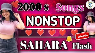 2000 s Songs Nonstop  Sahara Flash [upl. by Shanahan]