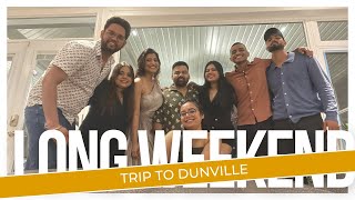 LONG WEEKEND TRIP TO DUNVILLE [upl. by Dygal]