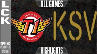 SKT vs KSV Highlights ALL GAMES  LCK Playoffs Spring 2018  SK Telecom T1 vs KSV ESports [upl. by Bancroft]