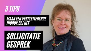 Een verpletterende indruk maken bij het sollicitatiegesprek 3 tips [upl. by Down]