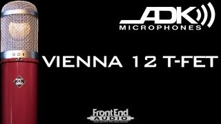 ADK Custom Shop Vienna 12TFET Microphone [upl. by Oinoitna]