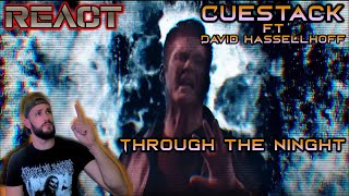 REACT  CUESTACK FT DAVID HASSELHOFF  THROUGH THE NIGHT  VERY NICE [upl. by Lombardy]