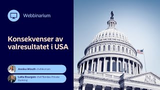 Webbinarium Konsekvenser av valet i USA [upl. by Arihday]