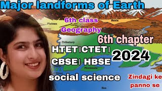 Major landforms of the Earth।। 6th class 6th lesson।। HTET। CTET CBSE। HBSE। by Vipin [upl. by Trubow117]