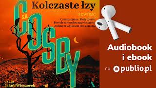 Kolczaste łzy SA Cosby Audiobook PL Powieść [upl. by Martine657]