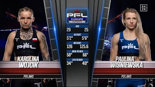 FULL FIGHT  KAROLINA WOJCIK VS PAULINA WISNIEWSKA  PFL EUROPE [upl. by Polloch]