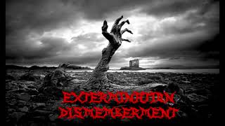 Extermination Dismemberment  Disemboweled Engorgement Slowed Down [upl. by Haleelahk]