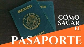 Cómo sacar el pasaporte mexicano  Requisitos [upl. by Obie]