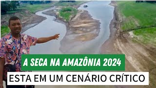 veja os efeitos da seca no Amazonas o que está acontecendo EP01 [upl. by Grekin7]