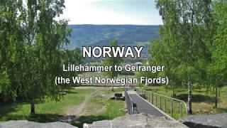 NORWAY Lillehammer to Geiranger the West Norwegian Fjords [upl. by Oad]