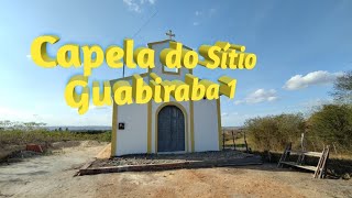 Capela do Sítio Guabiraba 1 Sertãozinho PB [upl. by Assilram484]