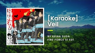 KARAOKE Veil  Keina Suda  Fire Force ED1 [upl. by Lael]