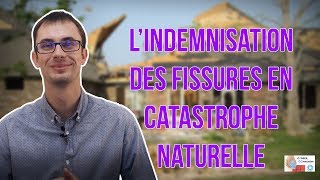 Lindemnisation des fissures en Catastrophe Naturelle [upl. by Browning]