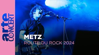 METZ  Route du Rock 2024 – ARTE Concert [upl. by Foah]