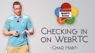 Checking in on WebRTC webrtcHacks [upl. by Siegler705]