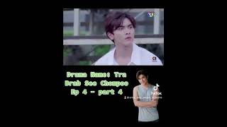 Tra Barb See Chompoo ep 4  part 4 [upl. by Kironde]