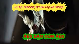 letak sensor speed mobil calya sigra NON ABS DAN ABS [upl. by Cariotta]