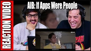 AIB If Apps Were People Reaction Video  Review  Discussion [upl. by Atimad]