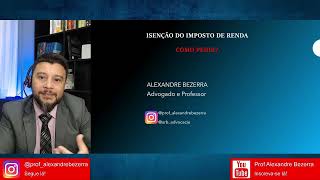 Curso de Isenção do Imposto de Renda  Doenças Graves Como pedir [upl. by Naxela]