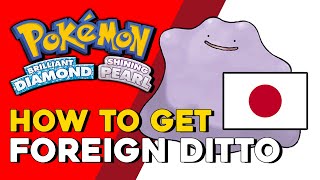 Pokemon Brilliant Diamond amp Shining Pearl How To Get A Foreign Ditto Global Ditto Trading Code [upl. by Alyk286]