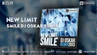 NEW LIMIT  SMILE DJ OSKAR REMIX [upl. by Ravo]