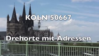 Köln 50667 Drehorte mit Adressen [upl. by Sholley503]