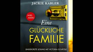 German  Eine glückliche Familie  Kriminalroman Ungekürzt by Jackie Kabler [upl. by Meri592]