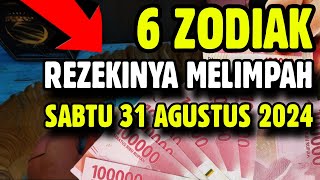 ZODIAK YANG BERUNTUNG HARI SABTU 31 AGUSTUS 2024 LENGKAP DAN AKURAT [upl. by Rozella777]