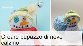 Creare un pupazzo di neve con un calzino modello schemi e istruzioni  Tkanercom [upl. by Tremayne]