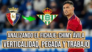 CHIMY ÁVILA FICHA por el REAL BETIS  Pedro González [upl. by Atinaej]