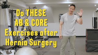 HOW TO STRENGTHEN and REHAB your ABS and CORE after HERNIA SURGERY [upl. by Adniralc]