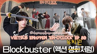 VIETSUB ENHYPEN 엔하이픈 ENOCLOCK EP80 [upl. by Aizirtap]