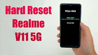 Hard Reset Realme V11 5G  Factory Reset Remove PatternLockPassword How to Guide [upl. by Enirehtahc]