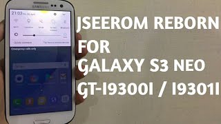 JSEEROM REBORN FOR GALAXY S3 NEO GTI9300I  I9301I [upl. by Hillard]