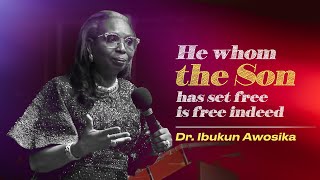 Dr Ibukun Awosika  He Whom the Son has Set free  Part 2 [upl. by Akinahs]