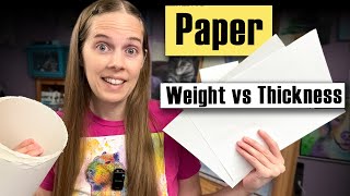 Paper Weight vs Thickness for Making Art Prints [upl. by Oly208]