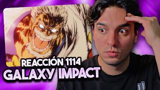 REACCIÓN CAPÍTULO 1114 DE ONE PIECE  GALAXY IMPACT DE MOKEY D GARP es el MEJOR [upl. by Nossah]