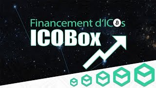 ICObox  Créer son propre ICO et soutenir le développement des projets porteurs [upl. by Shotton670]