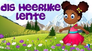 Dis heerlike lente die winter is verby  Afrikaanse kinderliedjies  Afrikaans Childrens Song [upl. by Ardelis]