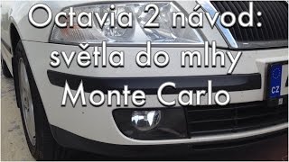 Octavia 2  návod  světla do mlhy zatmavení alá Monte Carlo [upl. by Ahsinwad]