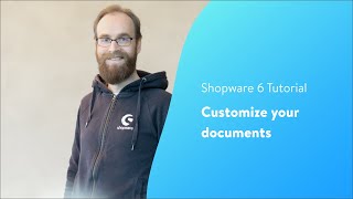 Customize your documents Shopware 6 Tutorial EN [upl. by Nedarb]