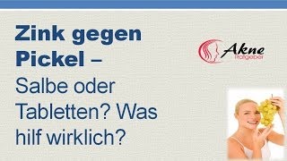 Zink Salbe und Tabletten gegen Akne und Pickel [upl. by Clothilde]