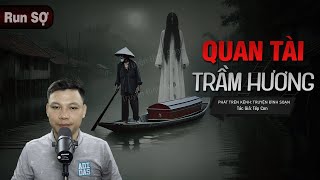 Truyện Ma QUAN TÀI TRẦM HƯƠNG  Trộm TIỀN VÀNG Đụng Thi Thể NGƯỜI CHẾT MC Đình Soạn diễn đọc hãi [upl. by Bethina]