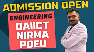 ADMISSION OPEN  DAIICT  NIRMA  PDEU  ENGINEERING [upl. by Ahsitruc]