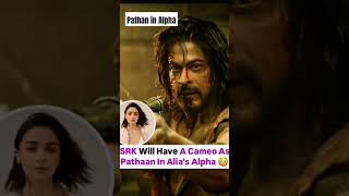 Yrf Present alpha spy universe next movie pathan Cameo In alpha movie might be [upl. by Navinod]