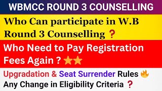 Who Can Participate in Round 3 Counselling  West Bengal NEET Round 3 Counselling Eligibility [upl. by Rehpitsirhc28]