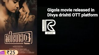 Gigola movie released in Divyadrishti OTT platform [upl. by Vashtee475]